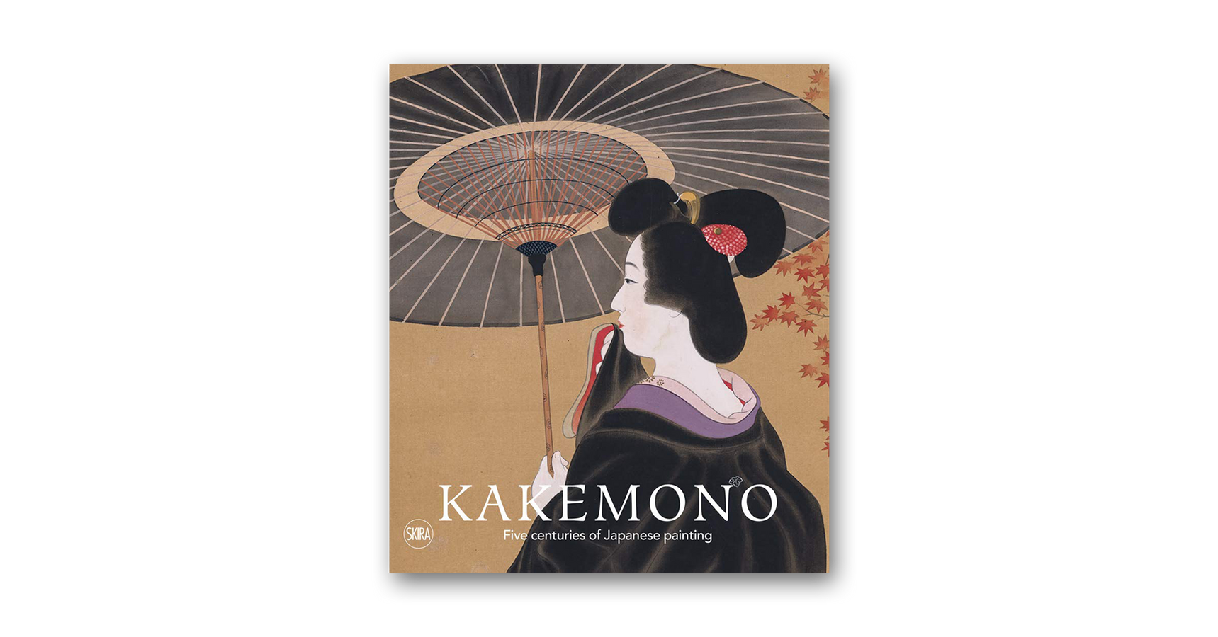 Kakemono. Five centuries of Japanese painting