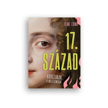 17. század. Korszakok a Múzeumban borító
