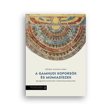 A gamhudi koporsók és múmiadíszek. Egy egyiptomi temető leletei a Szépművészeti Múzeumban