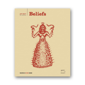 Beliefs. Art Brut: The Collection cover