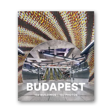 Budapest – 150 Buildings – 150 Photos cover