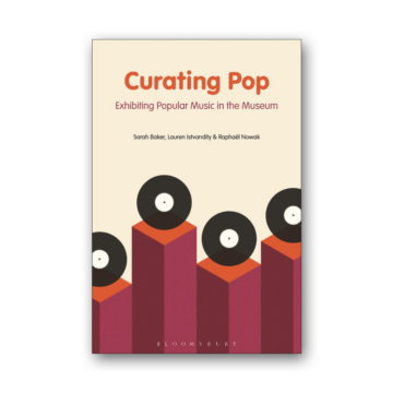 Curating Pop Exhibiting Popular Music in the Museum cover
