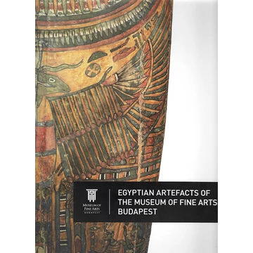 Egyptian Artefacts of the Museum of Fine Arts Budapest cover