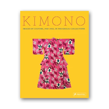 Kimono - Images of Culture, 1910-1950, in the Khalili Collections cover