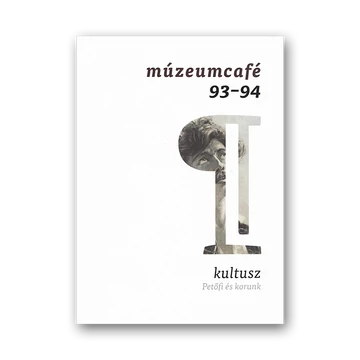 MúzeumCafé 93-94. szám - Kultusz