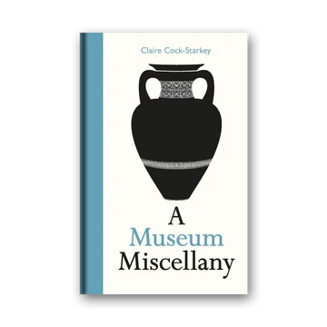 A Museum Miscellany