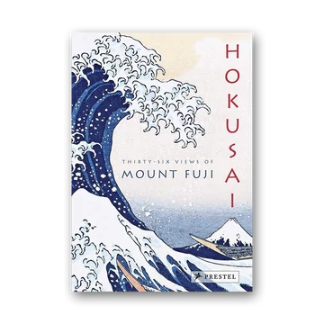 Hokusai: Thirty-Six Views of Mount Fuji