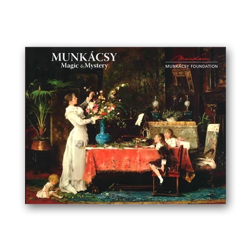 Munkácsy - Magic & Mystery