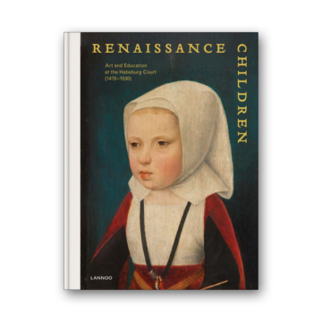 Renaissance Children: Art and education at the Habsburg Court (1470 - 1530)