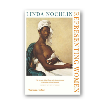 Linda Nochlin: Representing Women