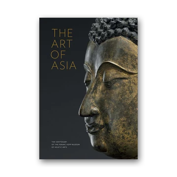 The Art of Asia. The Centenary of the Ferenc Hopp Museum of Asiatic Arts cover