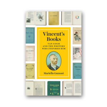 Vincent's Books: Van Gogh and the Writers Who Inspired Him