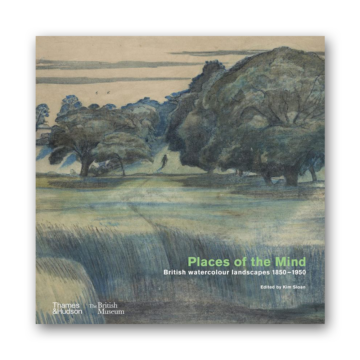 Places of the Mind (British Museum): British watercolour landscapes 1850–1950