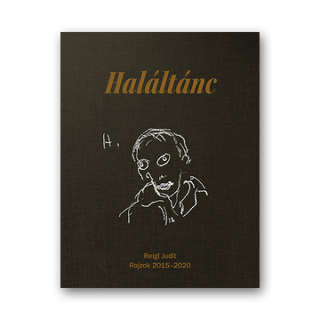 Reigl Judit: Haláltánc kiállítási katalógus - borító