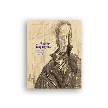 „...félig kép, félig fátyol...” Gedő Ilka (1921–1985) grafikái borító