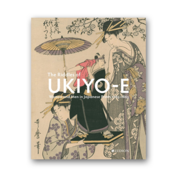 The Riddles of Ukiyo-e : Women and Men in Japanese Prints 1765–1865 book