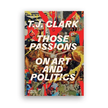 Those Passions.On Art and Politics cover