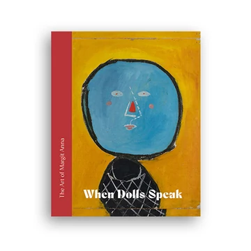  When Dolls Speak. Retrospective Exhibition of Margit Anna catalogue cover