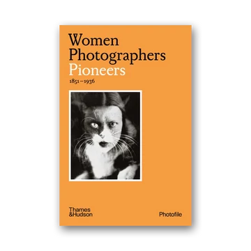 Women Photographers. Pioneers, 1851-1936 - Photofile cover