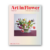 Art in Flower: Finding Inspiration in Art and Nature cover
