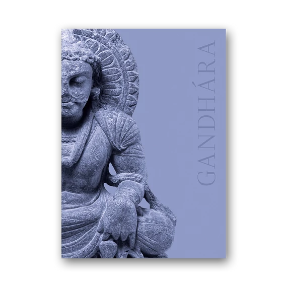 Buddhák földje: Gandhara. A Hopp Múzeum indogörög szobrai borító