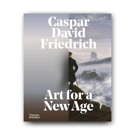 Caspar David Friedrich: Art for a New Age cover