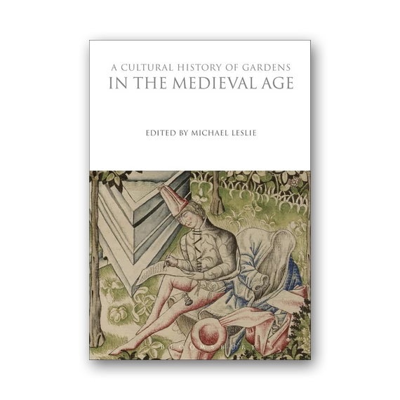 A Cultural History of Gardens in the Medieval Age