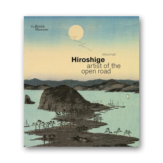Hiroshige: Artist of the Open Road cover