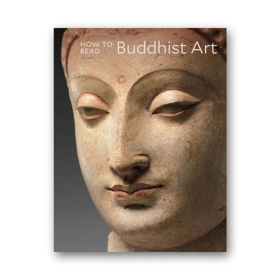 How to Read Buddhist Art (Metropolitan Museum of Art - How to Read)