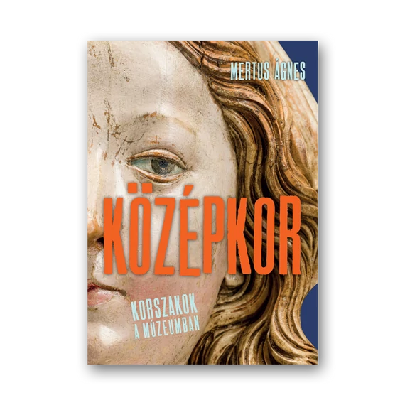 Középkor. Korszakok a Múzeumban borító