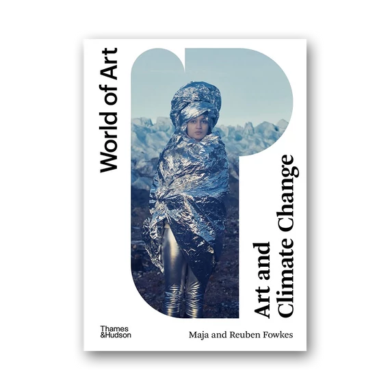 Art and Climate Change (World of Art)