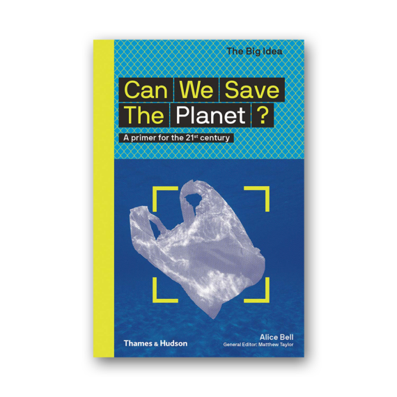 Can We Save the Planet?: A Primer for the 21st Century