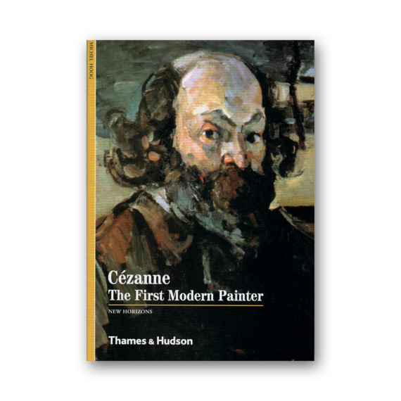 Cézanne: The First Modern Painter