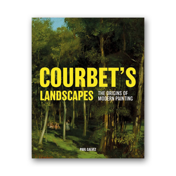 Courbet's Landscapes: The Origins of Modern Painting