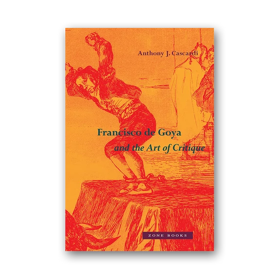Francisco de Goya and the Art of Critique