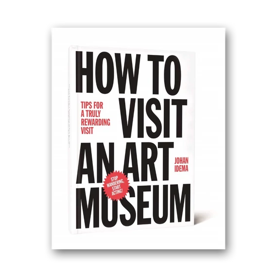 How To Visit An Art Museum