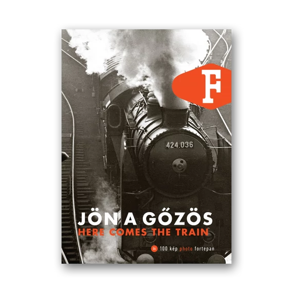 Jön a gőzös - 100 kép Fortepan