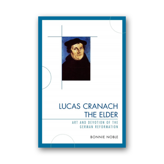 Lucas Cranach The Elder: Art & Devotion