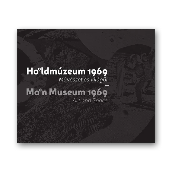 Holdmúzeum 1969. Művészet és világűr