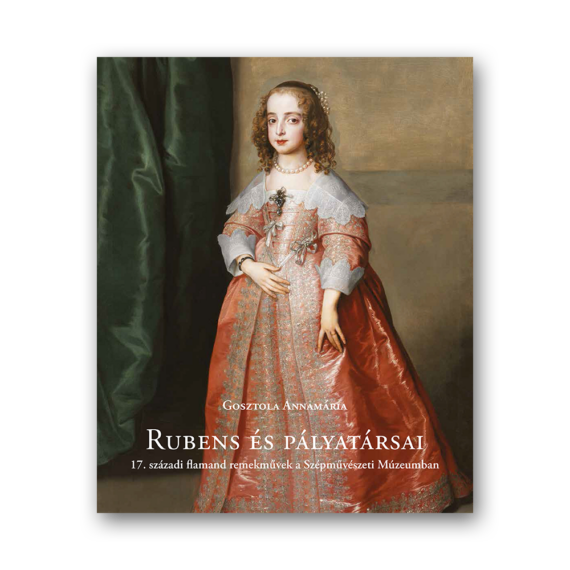 Rubens és pályatársai. 17. századi flamand remekművek a Szépművészeti Múzeumban