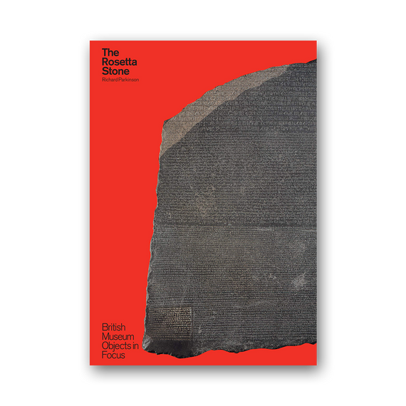 The Rosetta Stone (British Museum Objects in Focus)
