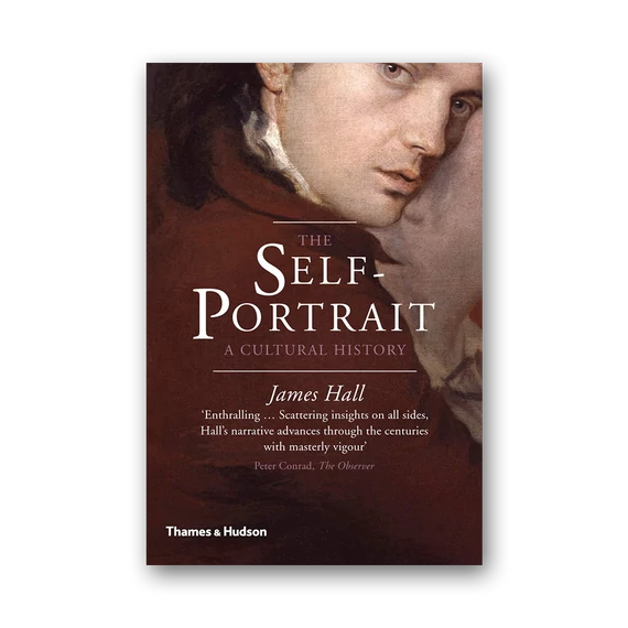 The Self-Portrait: A Cultural History