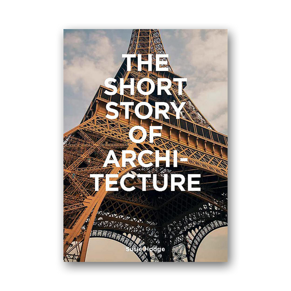 The Short Story of Architecture