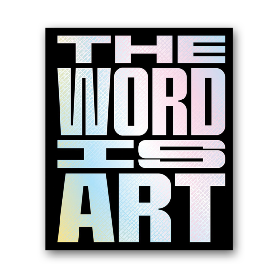 The Word is Art
