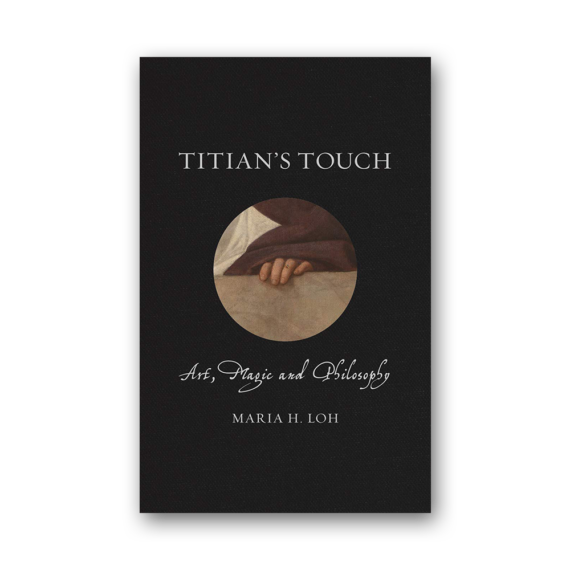 Titian's Touch. Art, Magic and Philosophy