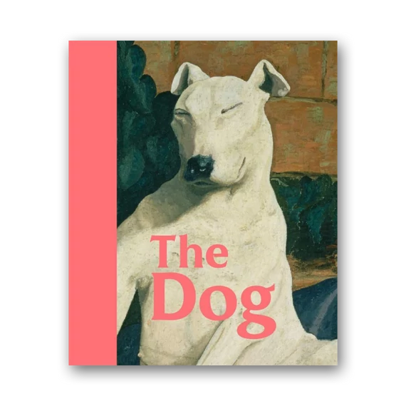 The Dog: Highlights from the Tate Collection of Art cover