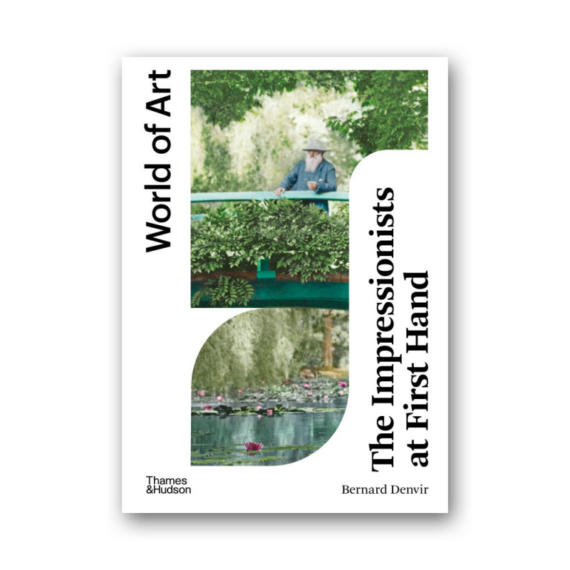 The Impressionists at First hand (World of Art) cover