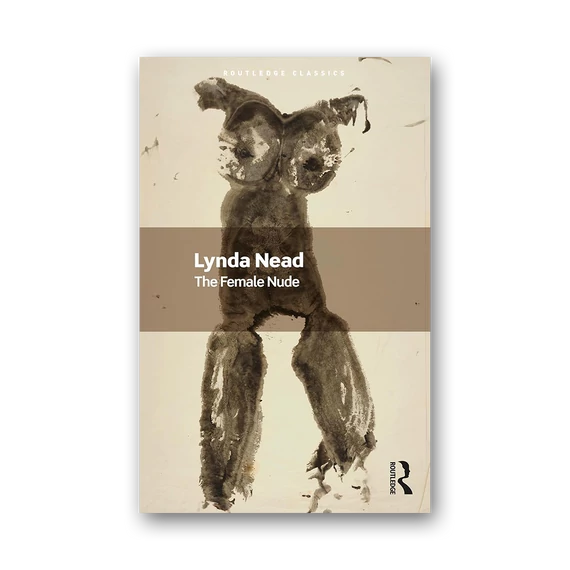The Female Nude: Art, Obscenity and Sexuality cover