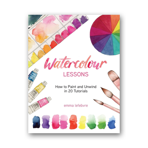 Watercolour Lessons: How to Paint and Unwind in 20 Tutorials cover