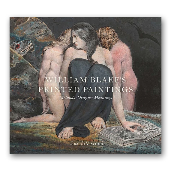 Blake's Printed Paintings: Methods, Origins, Meanings cover